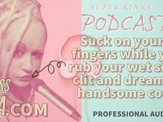 Camp Sissy Boi: Podcast pervers 15 Suge pe 2 degete în timp ce îți freci clitorisul umed...
