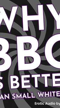 Dlaczego BBC jest lepszy niż mały biały penis