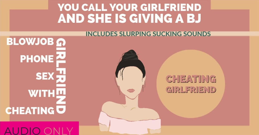 Campsissyboi: AUDIO ONLY - Cheating girlfriend phone sex talks to you while...