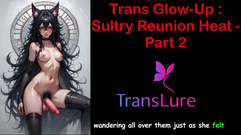 TransLure: Trans glow-up - спекотна спека возз'єднання, частина - 2: англійська аудіо історія сексу