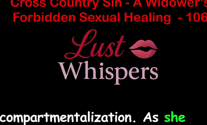 LustWhispers: Cross country sin: de ongealmachtige seksuele genezing van een weduwnaar,...