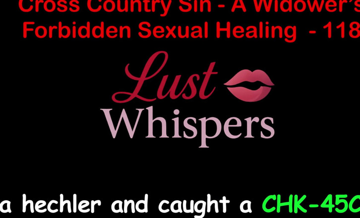 LustWhispers: Cross Country Sin: vindecarea sexuală a văduvei, partea 118 - Poveste sexuală...