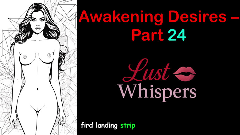 LustWhispers: Probuzení tužeb - Část 24 - Anglický audio příběh s titulky