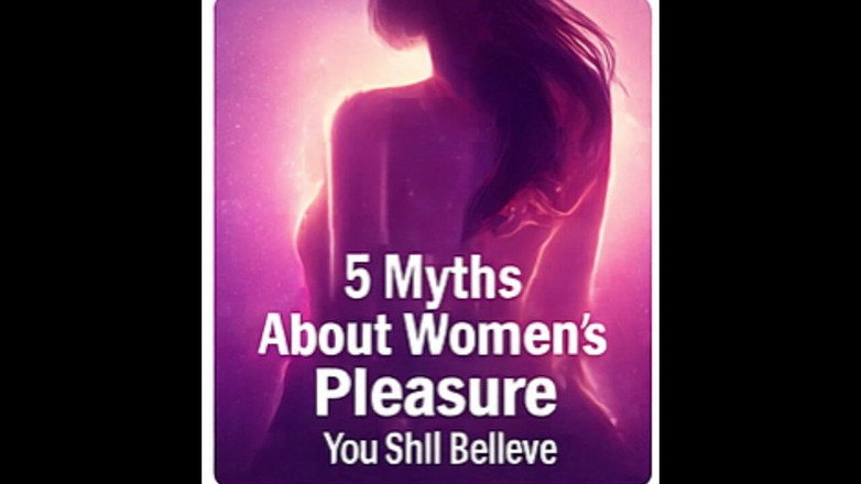 Fantasy Narrator: 5 Mitos Tentang Kenikmatan Wanita