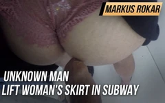 Bilinmeyen adam metroda kadının eteğini kaldırıyor ve büyük yarağını götüne sürtüyor