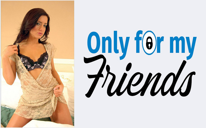 Only for my Friends: My Girlfriend a Big 18 Year Old Slut Creates Pleasure with...