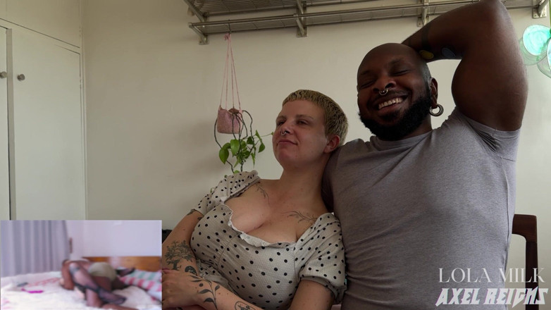 AxelReigns: Je regarde notre porno, partie 4 - Lola Milk X Axel Reigns
