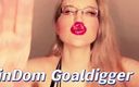 FinDom Goaldigger: Pokud je tvůj čůrák v mém zadku