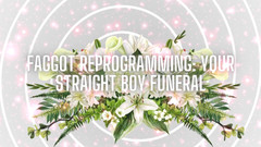 Goddess Misha Goldy: Fag 重新编程 - 你的异性恋男孩的葬礼