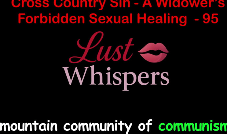 LustWhispers: Cross country sin, verbotene sexuelle heilung eines witwers teil 95 - englische...