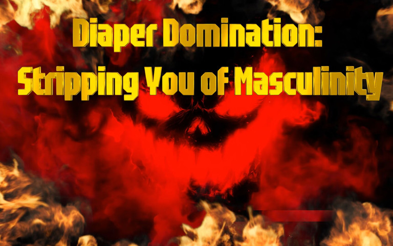 Diaper Domination: Stripping You of Masculinity (Goddess Misha Goldy)