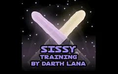 AUDIO ONLY - Sissy training by Darth Lana