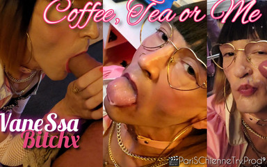 VaneSsa BiTCHx: Sissie Soubrette Soumise ve Pute Dominante. Kahve, çay mı yoksa ben...