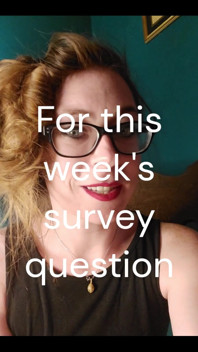 For This Week's Survey Question