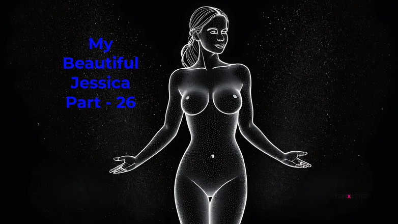 LustWhispers: My Beautiful Jessica Part - 26 - história de sexo em áudio inglês
