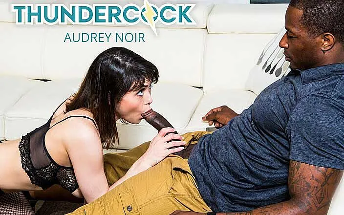 Thunder cock: Size Queen Audrey Noir Craves Rob's Thundercock.