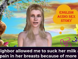 English audio sex story: Komşum daha fazla süt yüzünden göğüslerinde acı çektiği için sütünü emmeme...