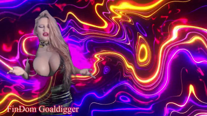 FinDom Goaldigger: Will you get permission to cum?