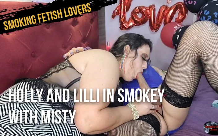 HollyCox: Holly dan Lilli dalam Smokey dengan Misty 120s