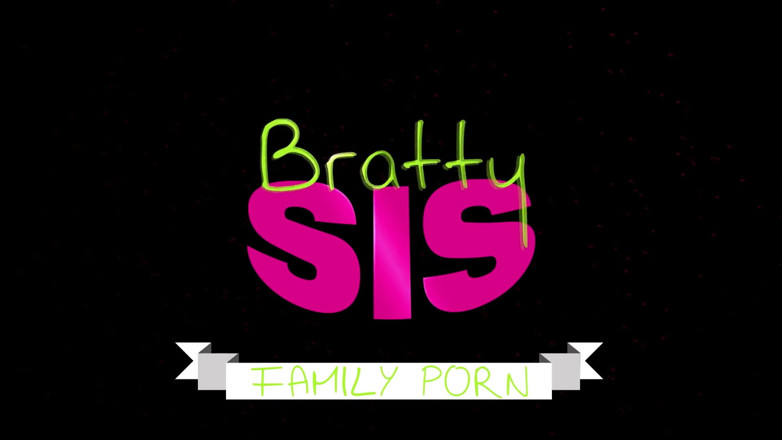 BrattySis: Doar gust-o - s1: episodul 4