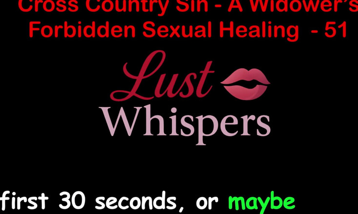 LustWhispers: Cross country sin: vdovec je nedovolené sexuální léčení, část 51 - anglický audio...