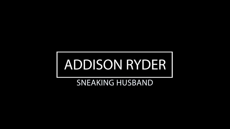 Cum Eating Cuckolds: Addison Ryder Sneaking Cuckold Husband Watches From Behind the Curtain