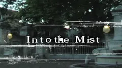 Into the Mist Episode Vi: Mysteries Everywhere