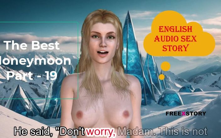 English audio sex story: Английская аудио секс-история - лучший медовый месяц, часть - 19