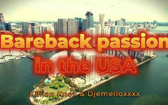 Djemelloxxxx: Bareback Passion in the Usa