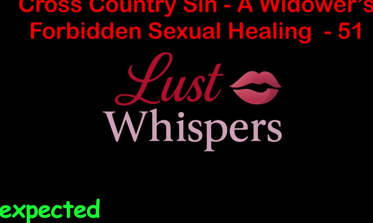 LustWhispers: Cross Country Sin : guérison sexuelle illicite d’un veuf, partie 51 - histoire...