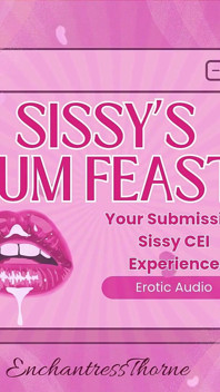 Sissy's Cum Hod: Vaše submisivní sissy CEI zkušenosti