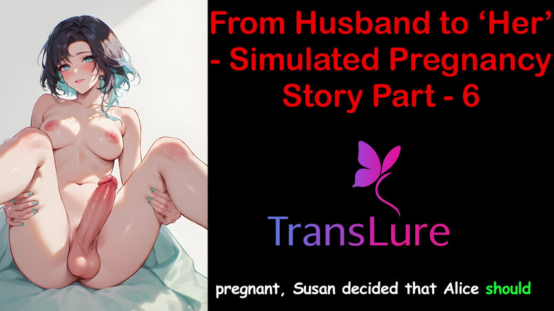 TransLure: 남편에서 그녀까지 - 시뮬레이션 임신 이야기 파트 - 6: 영어 오디오 섹스 이야기