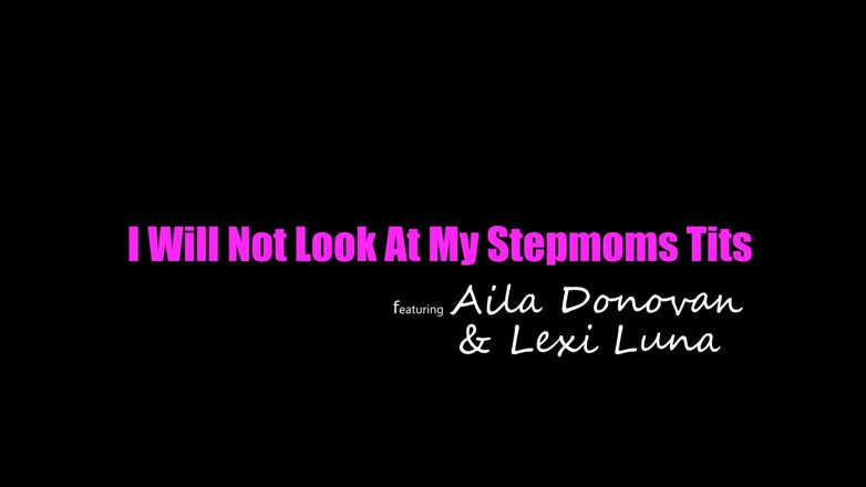 Moms teach sex: I Will Not Look at My Stepmoms Tits - S15:e10