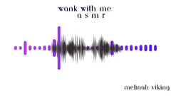 Melinah Viking: Wichsen mit mir Asmr