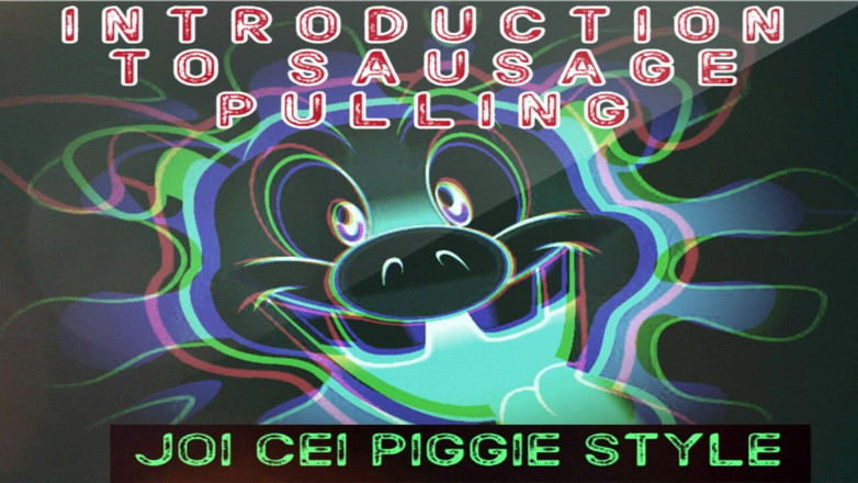 Campsissyboi: POUZE AUDIO - Úvod do tahání klobásy joi cei piggie styl