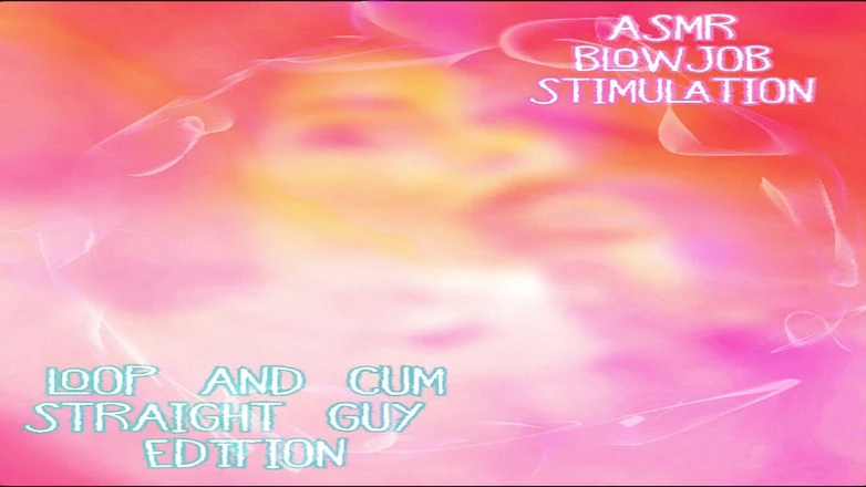 Campsissyboi: ТОЛЬКО АУДИО - СТИМУЛЯЦИЯ МИНЕТА ASMR для гетеро мужиков, цикла и спермы, издание