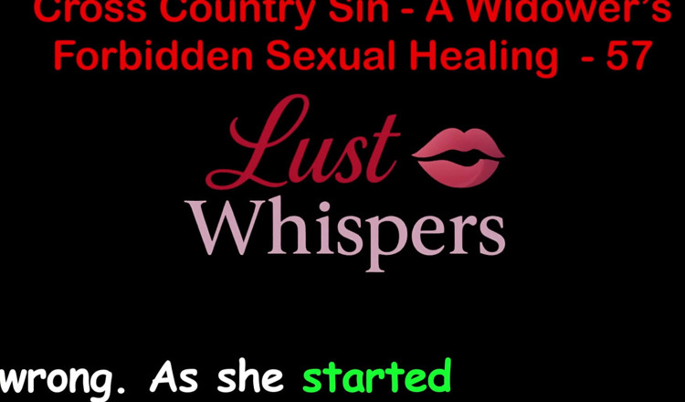 LustWhispers: Cross Country Sin: um tabu de viúvo de cura sexual...