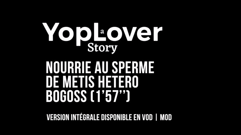 YopLover: Yoplover krmený přímým spermiem Bogosse (Plán 1041) - Dokončeno