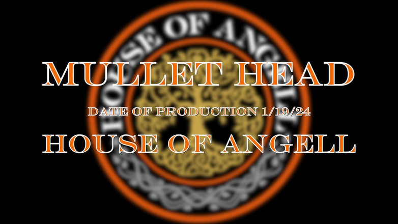 House of Angell: Mullet Head
