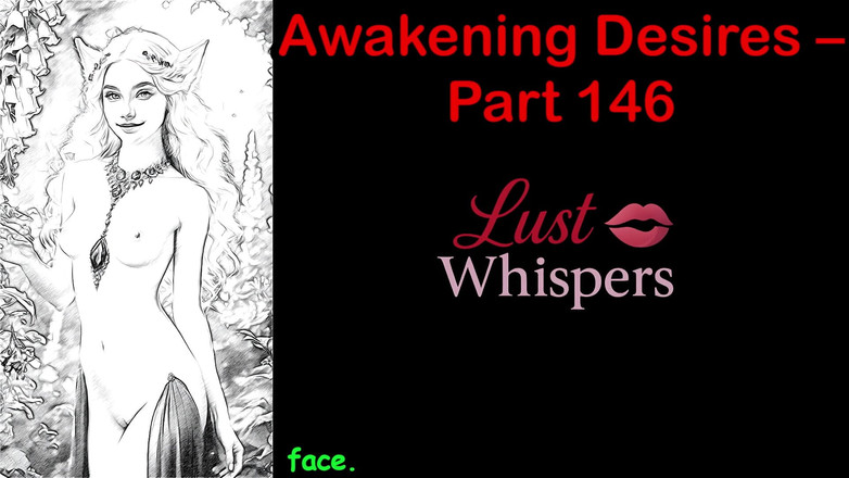 LustWhispers: Uppvaknande önskningar - del Hundra fyrtiosex - Engelsk ljudhistoria med undertext