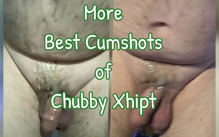 More Best Cumshot of Me (Chubby Masturbator) More Best Cumshot of Me (Chubby Masturbator)