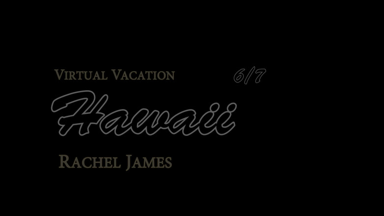 ATK Fans (Girlfriends): Virtual vacation on Hawaii with blonde slut Rachel James 6/7