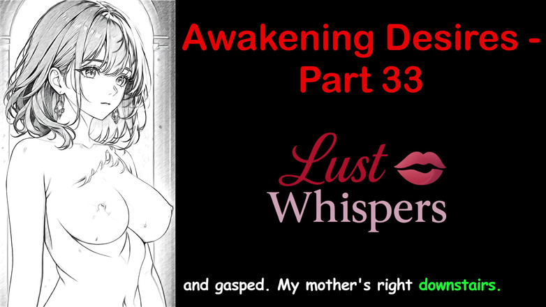 LustWhispers: 唤醒欲望 - 第33部分 - 带字幕的英语音频故事
