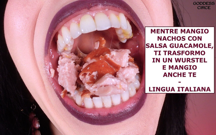 Goddess Circe: Пока я ем Начо с соусом гуакамоле, я превращаю тебя в Frankfurter, и я ем тебя тоже