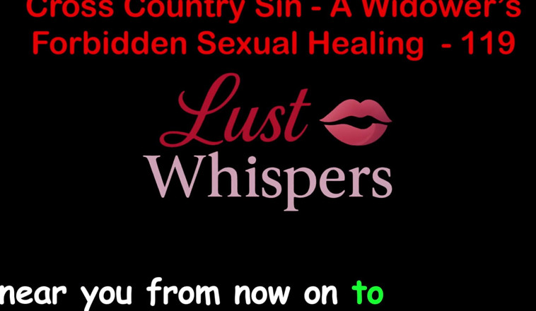 LustWhispers: Cross country sin a widower'ın cinsel iyileşmesi bölüm 119 - İngilizce sesli seks...