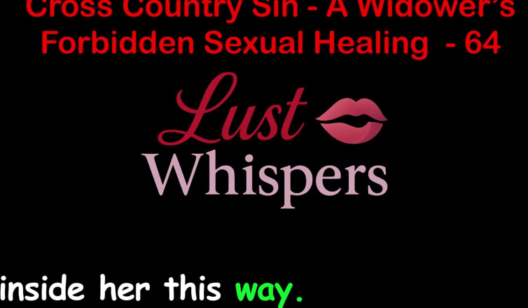 LustWhispers: 未亡人の禁断の性的癒し パート64 - 英語オーディオセックスストーリー