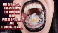 The Evil Witch Transforms the Tiny Men Into Pieces of Sushi and Devours Them All