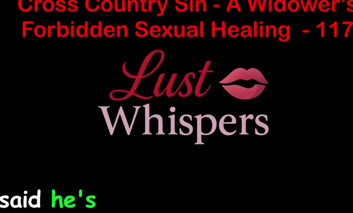 LustWhispers: Cross Country sin la curación sexual prohibida de un viudo...