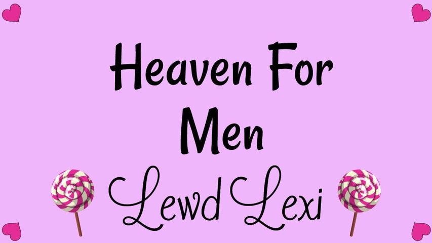 Heaven for Men Audio Only (Lewd Lexi)