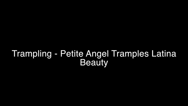 FetishKing: Trampling - Petite Angel Tramples Latina Beauty